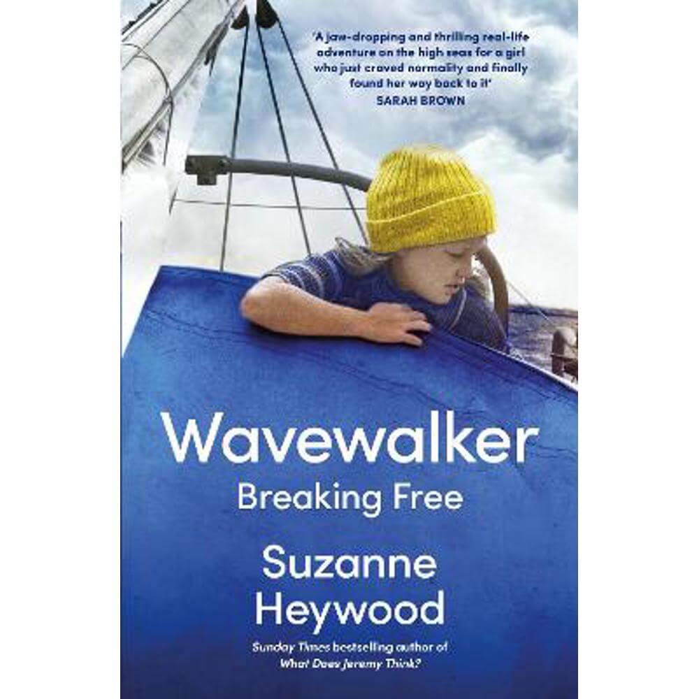 Wavewalker: Breaking Free (Hardback) - Suzanne Heywood